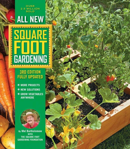 All New Square Foot Gardening, Third Edition