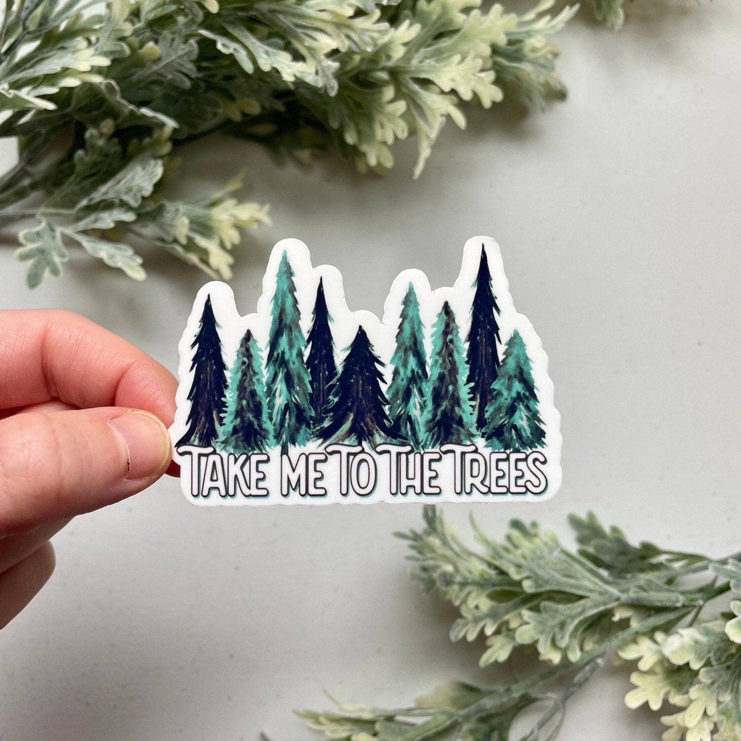 Sticker Take Me To The Trees