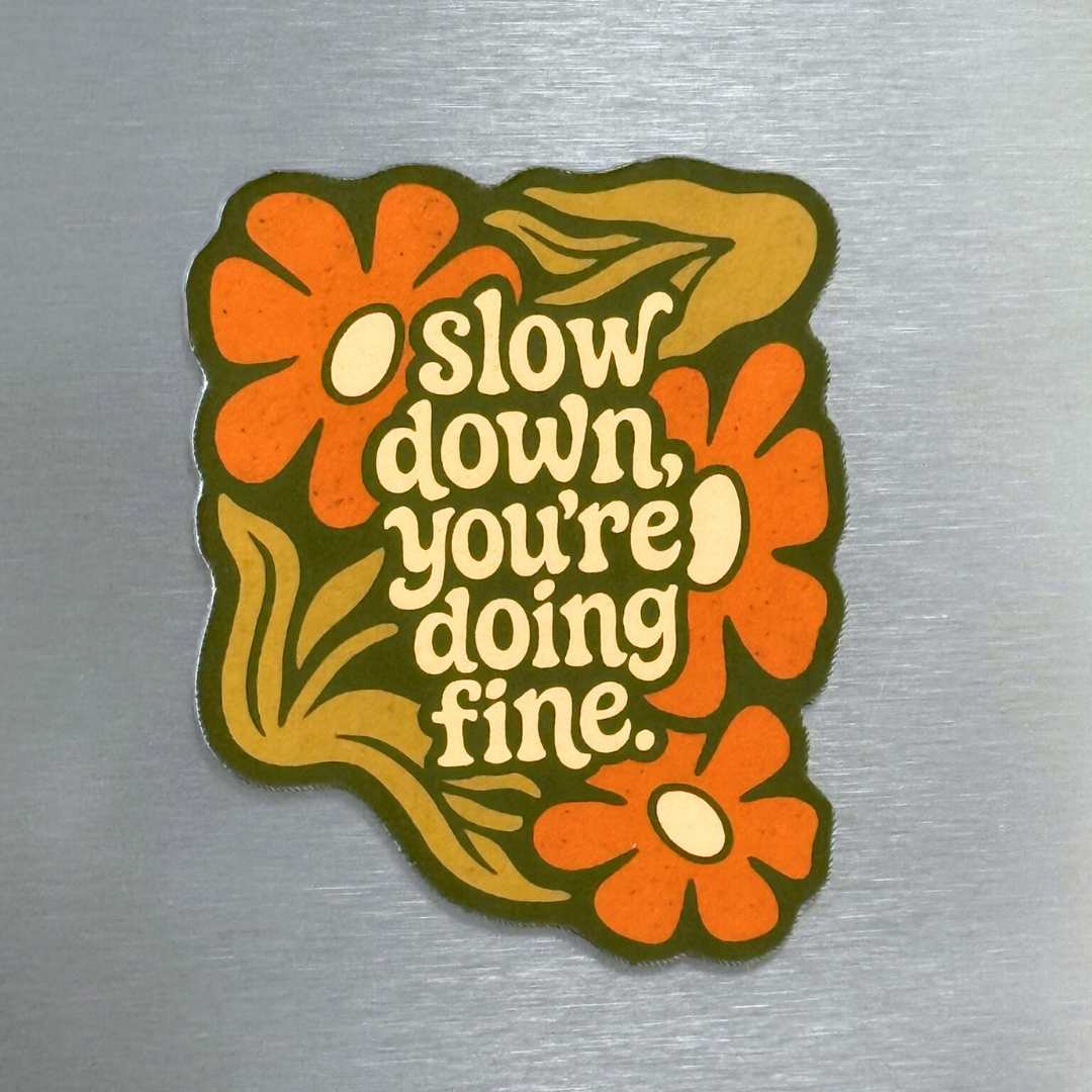 Magnet  Slow Down You're Doing Fine