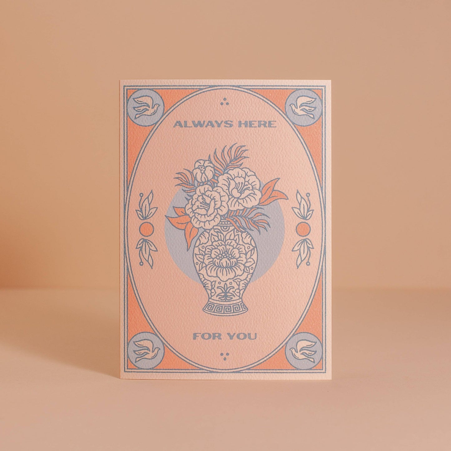 Always Here For You Card