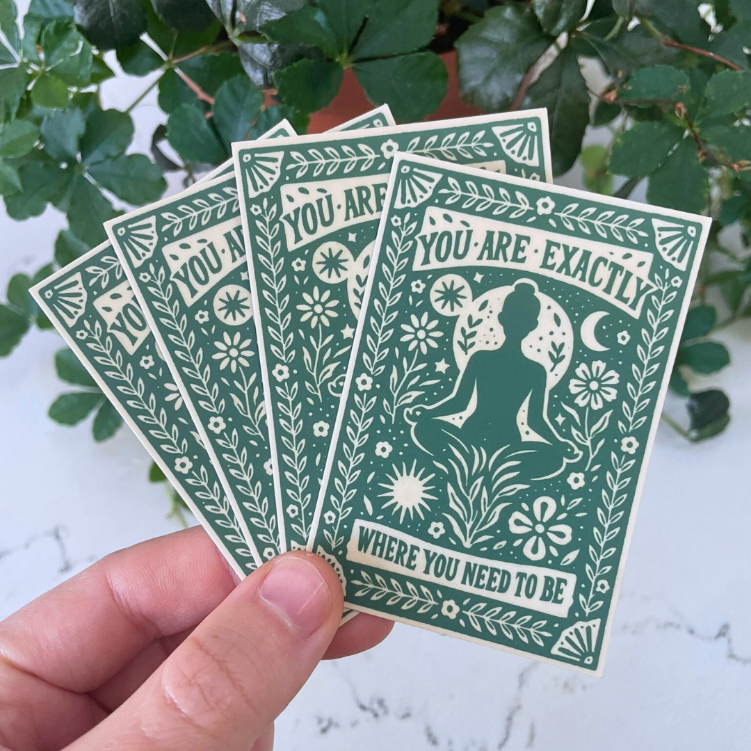 Sticker You Are Exactly Where You Need To Be