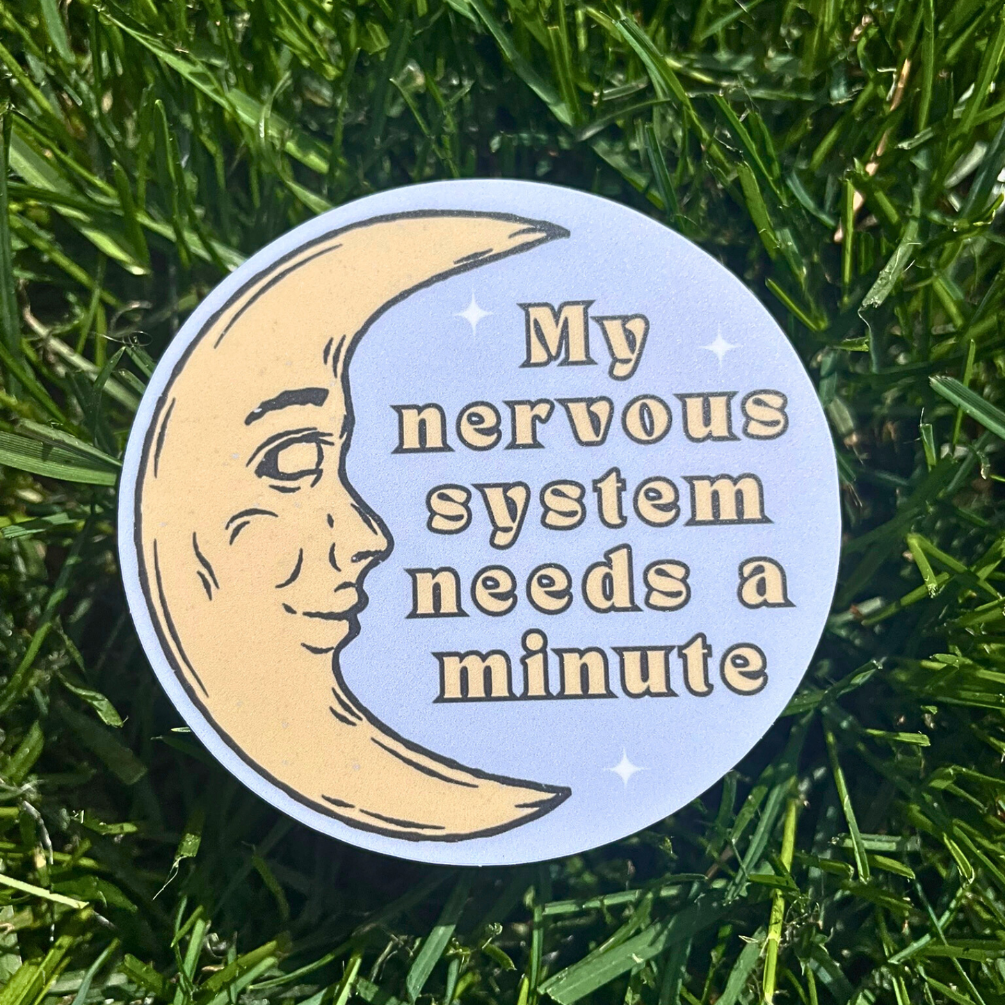 Sticker My Nervous System Needs A Minute