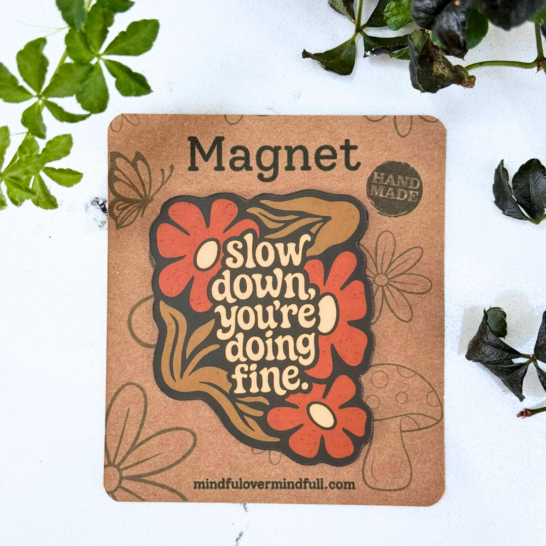 Magnet  Slow Down You're Doing Fine