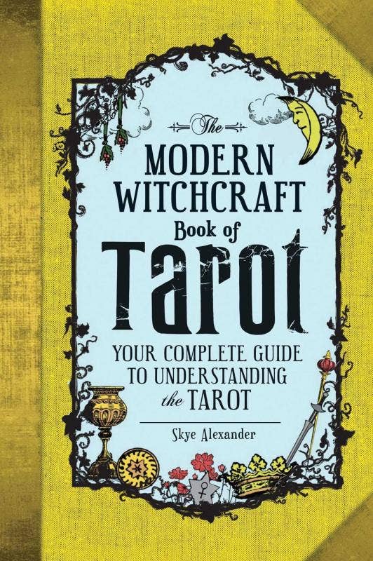 Modern Witchcraft Book of Tarot: Your Complete Guide