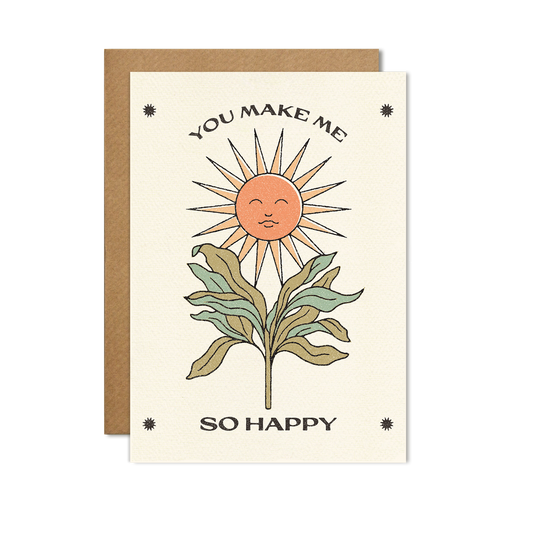 You Make Me So Happy Card