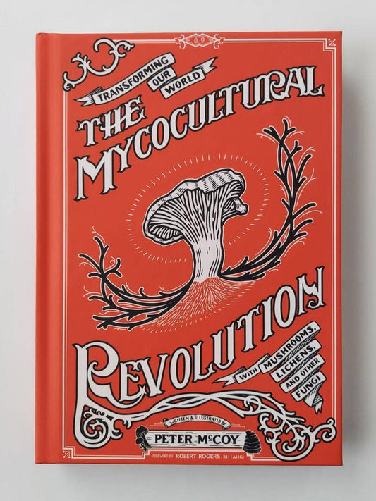 Books | Mycocultural Revolution: Transforming Our World with Fungi