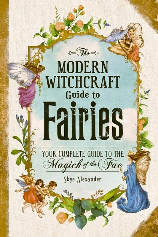 Books | Modern Witchcraft Guide to Fairies: Your Complete Guide