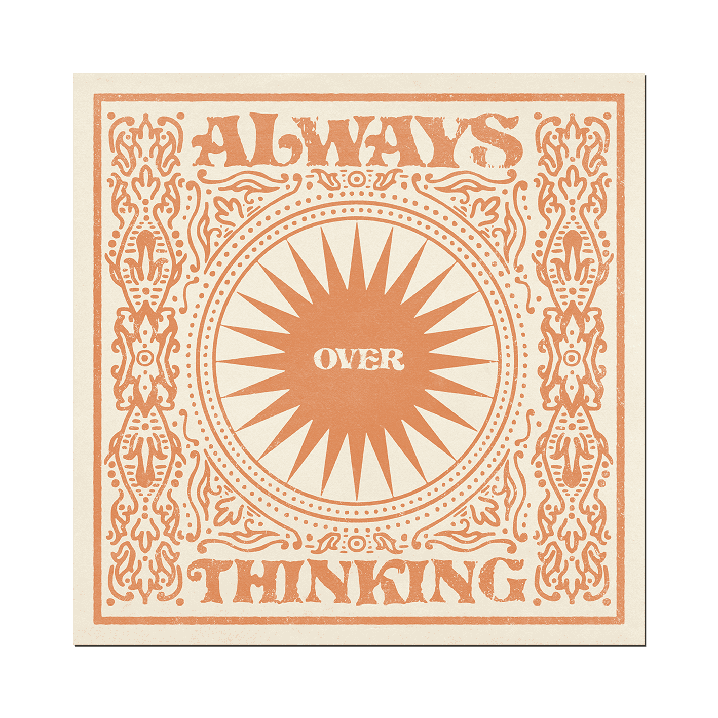 Always Over Thinking | Print