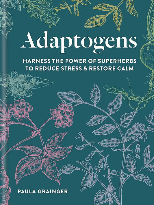 Books | Adaptogens: Harness the Power of Superherbs to Reduce Stress