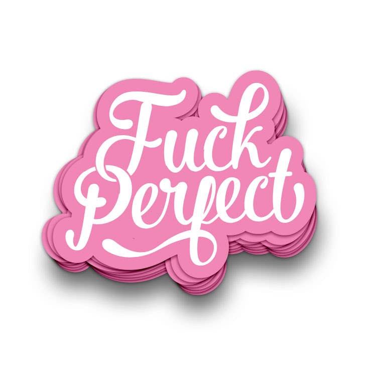 Fuck Perfect Sticker